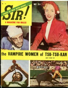 Sir! Magazine May 1953-VAMPIRE WOMEN-CASTRATION-TROTSKY KILLED FN