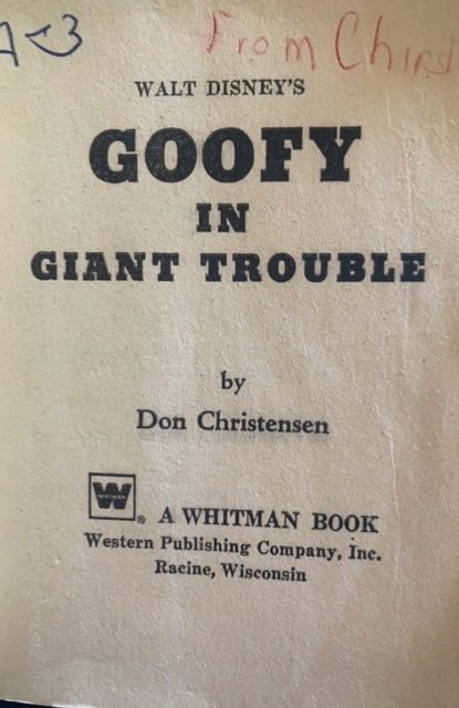 Goofy in giant trouble, Whitman big little book, 1968