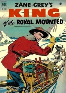 Zane Grey's King of the Royal Mounted