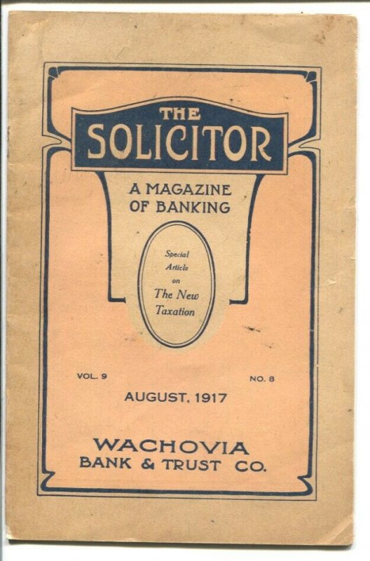 Solicitor 4 /1917-Wachovia-A magazine of banking-over 100 years old-historic-VG