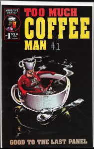 Too Much Coffee Man #1 (1993) Too Much Coffee Man