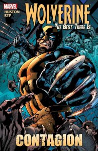 Wolverine The Best There Is Contagion Premiere Hardcover (Marvel) - New/Sealed!
