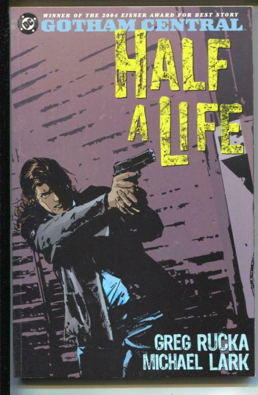 Gotham Central: Half A Life-#2-Greg Rucka-TPB-trade