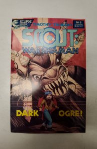 Scout: War Shaman #5 (1988) NM Eclipse Comic Book J690