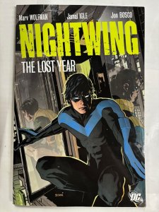 NIGHTWING The Lost Year Trade Paperback TPB DC Comics 2008 Wolfman VF/VF+