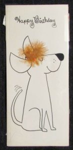 HAPPY BIRTHDAY Cartoon Dog w/ Fuzzy Hair 4x8.5 Greeting Card Art #4284