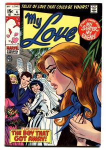 MY LOVE #4 1969-LOVE ROMANCE MARVEL-comic book-My Sister My Enemy