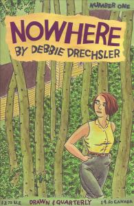 Nowhere #1 VF ; Drawn and Quarterly | Debbie Drechsler