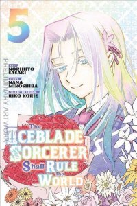 Iceblade Sorcerer Shall Rule the World, The #5 VF/NM ; Kodansha |