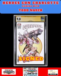 GWENPOOL #1 MARVEL CGC SS HEROES-CON TODD NAUCK SIGNED PRESALE