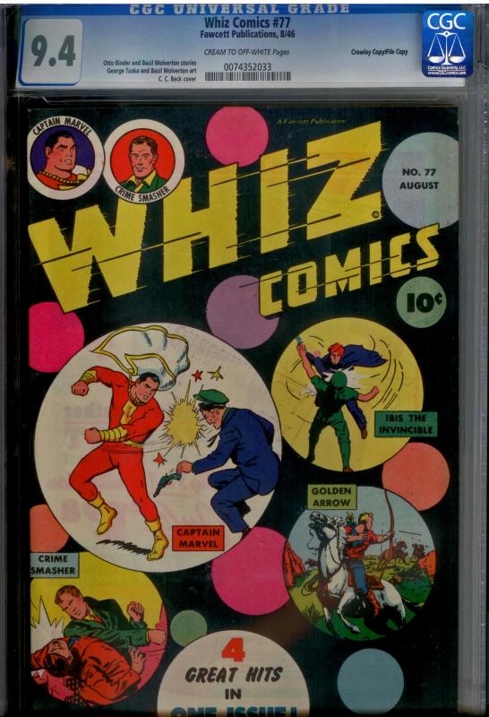 Whiz Comics #77 CGC 9.4 Captain Marvel Shazam (1 of TOP 2 ever graded by CGC!)
