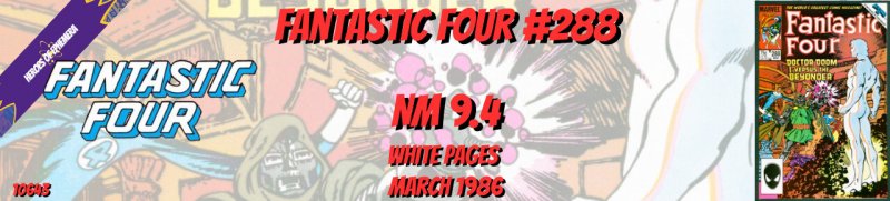 Fantastic Four 288 NM 9.4 Byrne Marvel 1986