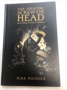 The Amazing Screw-On Head And Other.. (2010) Dark Horse TPB HC Mike Mignola
