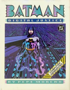 Batman Digital Justice Graphic Novel DC Comics Pepe Moreno 1990