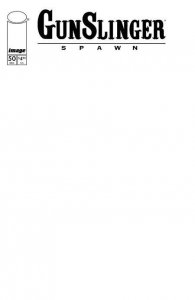 Gunslinger Spawn #50 Cvr D Blank Sketch Var Image Comics Comic Book