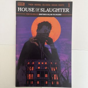 House of Slaughter Lot  #1, #2, #6  (BOOM! Studios June 2022)