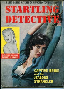 Starling Detective 12/1957-Fawcett-bound babe-Marilyn Monroe-torture-sadism-VG 