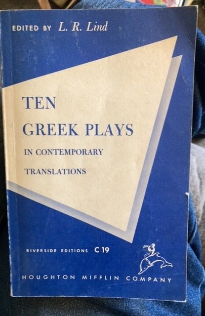 Ten greek  plays in contemporary translations, 1957.