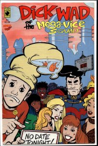 Dick Wad of the Mega-Vice Squad (1993)