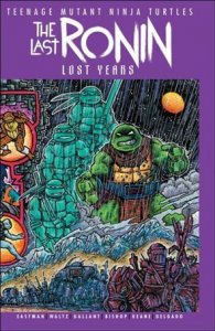 Teenage Mutant Ninja Turtles: The Last Ronin–The Lost Years 3-B Kevin Eastm...