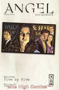 ANGEL SCRIPTBOOK (IDW) (SCRIPT BOOK) (2006 Series) #5 Very Fine Comics Book 