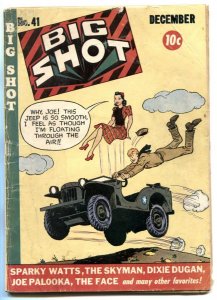 Big Shot Comics #41 1943- Skyman- Joe Palooka- low grade