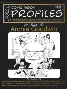 Comic Book Profiles 1999-A Tribute To Archie Goodwin-Al Williamson-Alex Toth-...