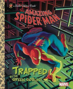 The Amazing Spider Man Trapped By Green Goblin Little Golden Book Reissue 2016
