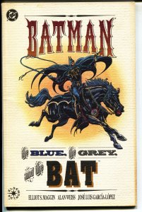 Batman: the Blue, the Grey, and the Bat-Elliot S. Maggin