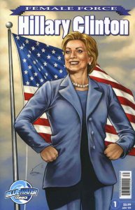 Female Force: Hillary Clinton #1 VF; Bluewater | save on shipping - details insi 