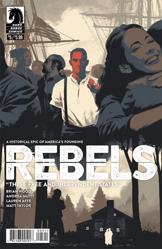 Rebels These Free And Independent States #5 2017 Mutti Dark Horse Comics H17