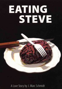 Eating Steve: A Love Story #1 VF/NM ; Slave Labor | J. Marc Schmidt
