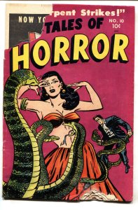 TALES OF HORROR #10 1954-MINOAN-PRE-CODE HORROR-Snake menace