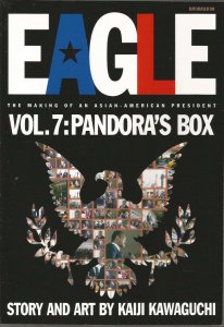 Eagle: The Making of an Asian-American President #7 VF/NM ; Viz | Pandora's Box