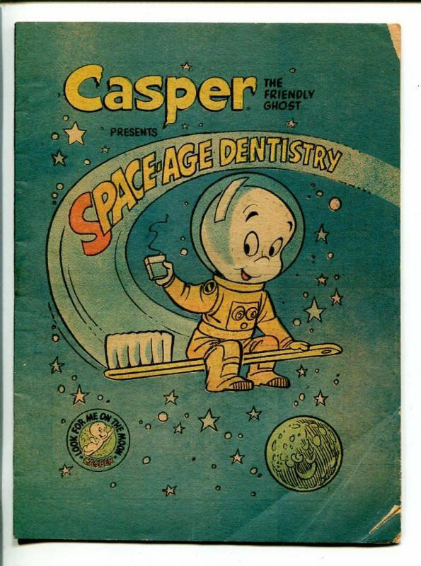 CASPER - SPACE AGE DENISTRY 1972-HARVEY-SCI-FI- 5 x 6 1/2-vg