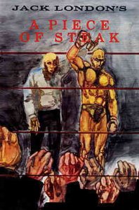 Piece of Steak, A #1 VF ; Tome | Jack London