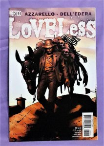 Brian Azzarello LOVELESS #13 - 22 Danijel Zezelj Vertigo (DC, 2007)! 