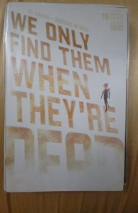 We Only Find Them When They're Dead #15 (2022) We Only Find Them When They're...