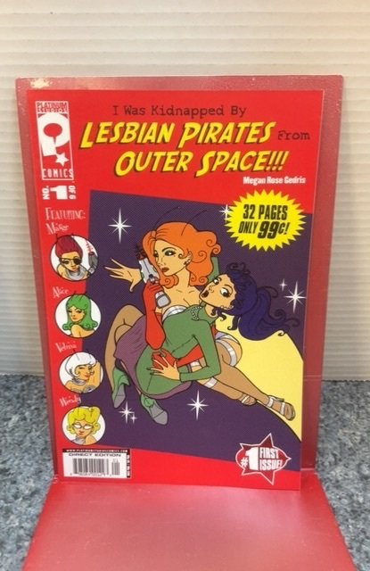 I Was Kidnapped By Lesbian Pirates From Outer Space #1 (2008)