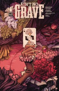 Ain't No Grave #3 2024 Jorge Corona Cover A Image Comics EB11