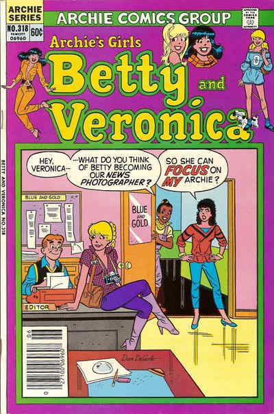 Archie's Girls Betty And Veronica #318 VG ; Archie | low grade comic June 1982 N