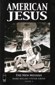 American Jesus: The New Messiah #2C FN ; Image | Mark Millar the Chosen