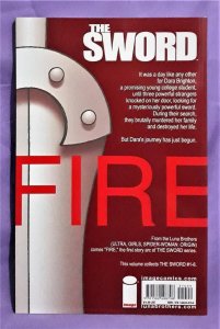 THE SWORD Fire Vol 1 TP Luna Brothers Image Comics 2nd Print Graphic Novel