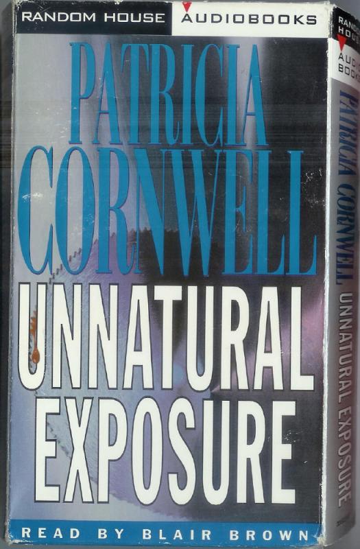 Unnatural Exposure by Patricia Cornwell - Used audio book