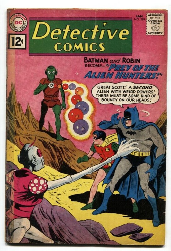 Detective Comics #299 comic book 1962 Batman- DC Silver Age- Alien Hunters G/VG