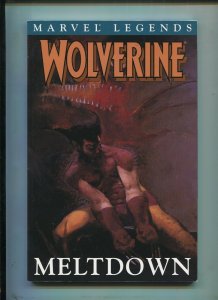 Marvel Legends Wolverine ~ Meltdown Trade Paper Back ~ (9.2)WH