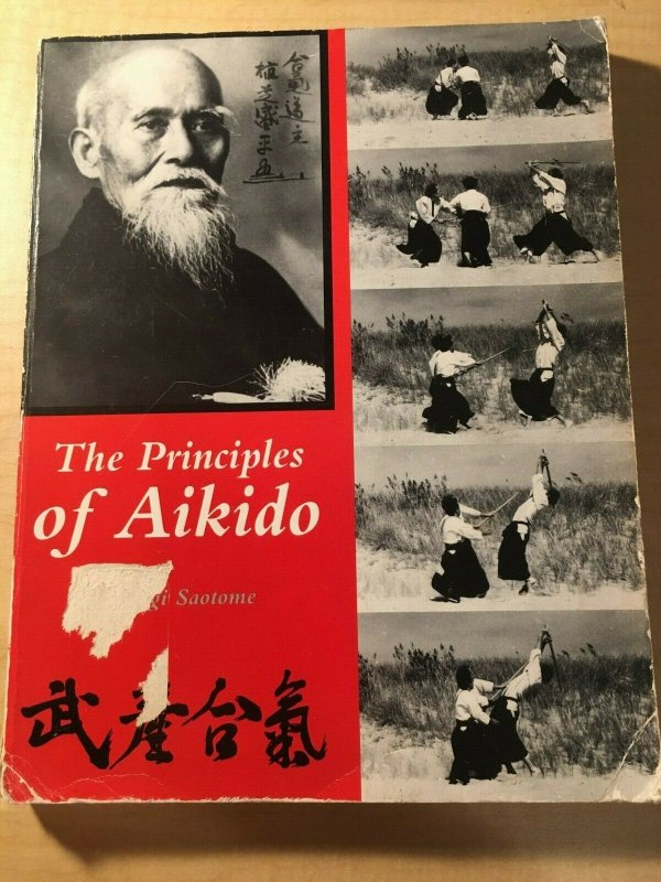 The Principles of Aikido Saotome Shambhala Japanese Martial Arts Book MFT2