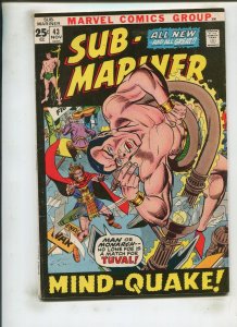 SUB-MARINER #43 (5.5) MIND-QUAKE!! 1971