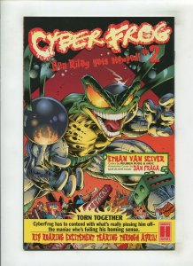 CYBERFROG #1 (9.0) ETHAN VON SCIVER ART!! 1996