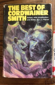 The best of cordWAINER Smith by Pierce, 1975, great SFY!